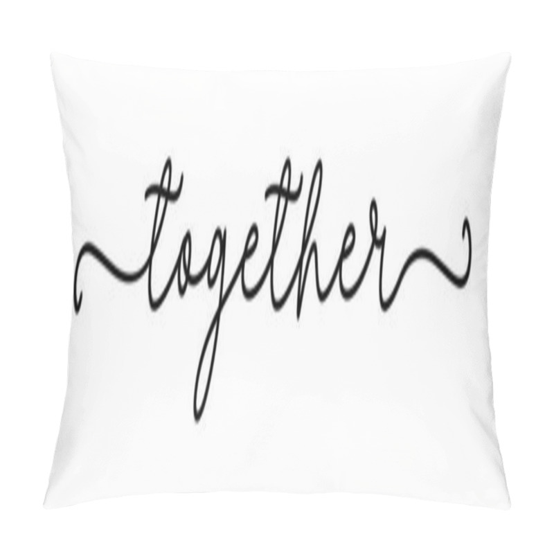 Personality  TOGETHER. Typography Quote. Pillow Covers