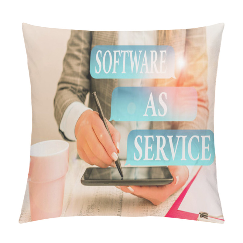 Personality  Writing Note Showing Software As Service. Business Photo Showcasing On Deanalysisd Licensed On Subscription And Centrally Hosted Business Concept With Mobile Phone In The Hand. Pillow Covers