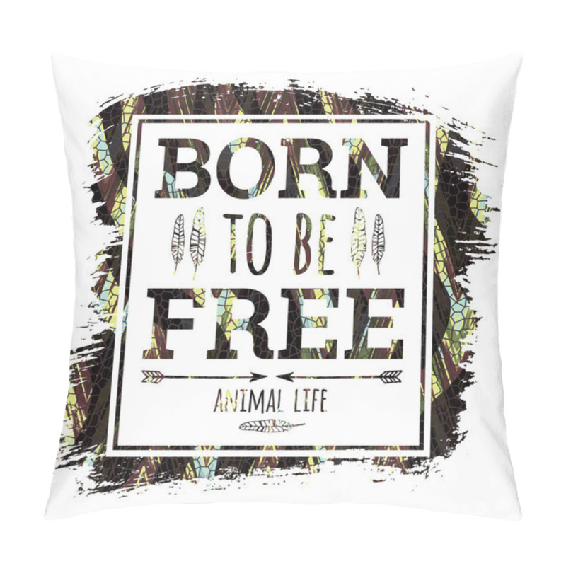 Personality  Born To Be Free Slogan For T-shirts And Other Uses Pillow Covers