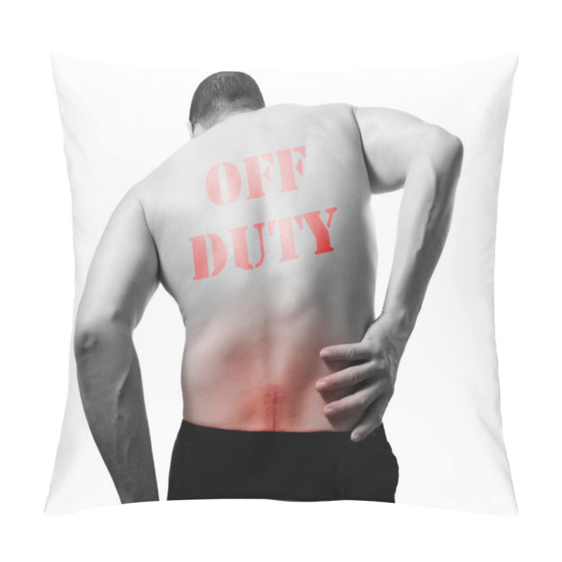 Personality  BACK PAIN OFF DUTY Pillow Covers