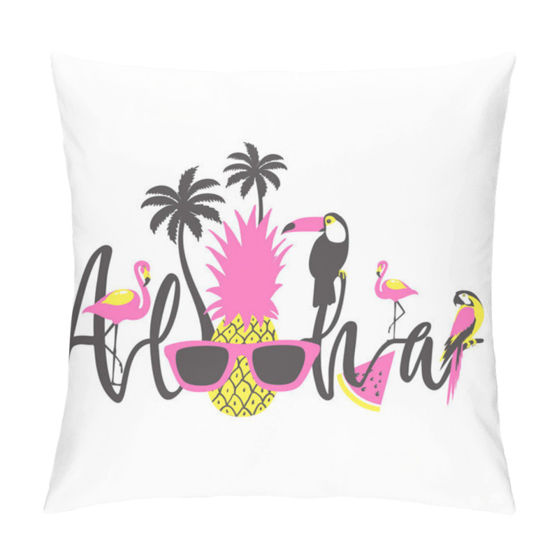 Personality  Aloha Summer Poster With Toucan, Flamingo, Parrot, Pineapple And Palm. Vector Illustration.  Pillow Covers