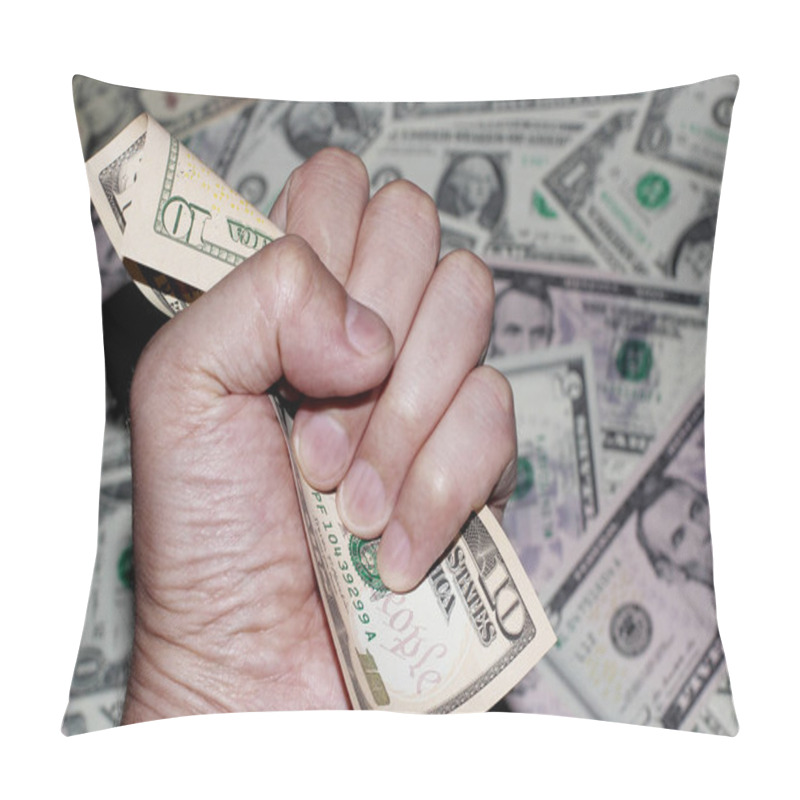 Personality  Fist Is Clenched Around A Ten Dollar Bill. Business Background Pillow Covers