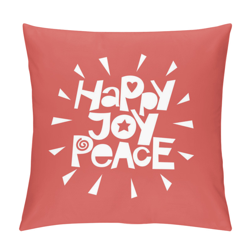 Personality  Holiday Quotes Happy, Joy, Peace. Pillow Covers