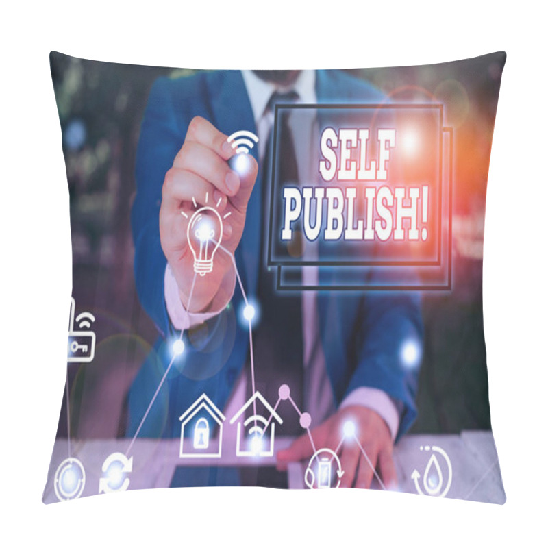 Personality  Word Writing Text Self Publish. Business Concept For Writer Publish Piece Of Ones Work Independently At Own Expense. Pillow Covers