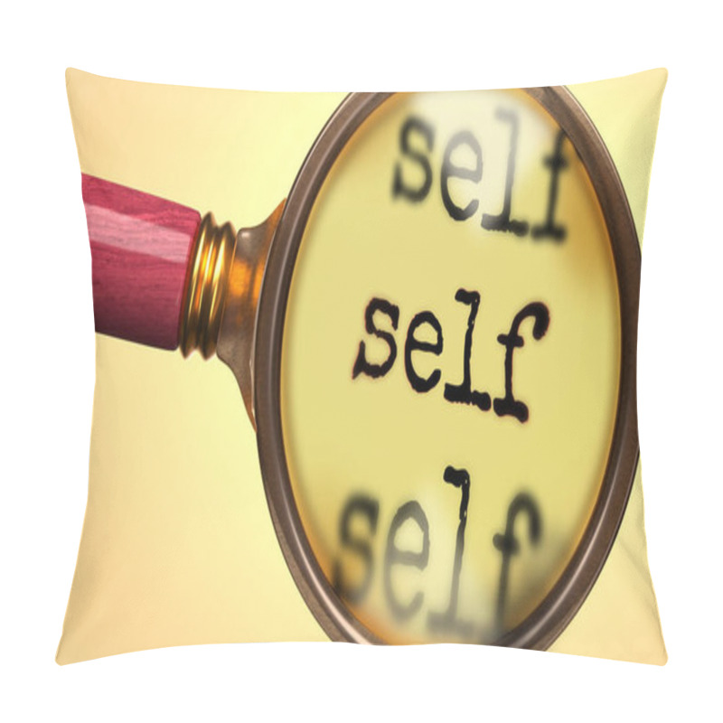 Personality  Examine And Study Self, Showed As A Magnify Glass And Word Self To Symbolize Process Of Analyzing, Exploring, Learning And Taking A Closer Look At Self, 3d Illustration Pillow Covers