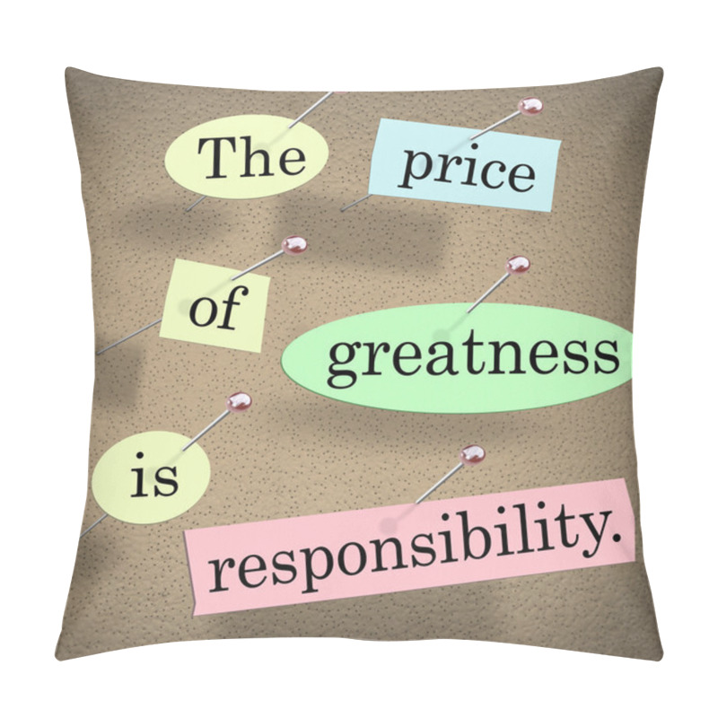 Personality  The Price Of Greatness Is Responsibility Words Pillow Covers