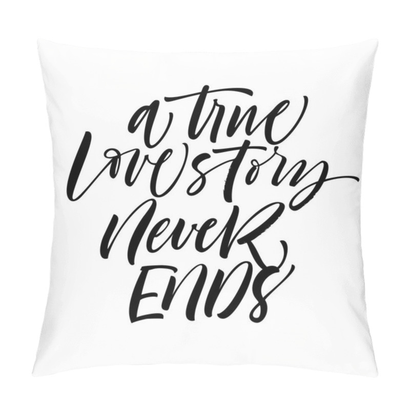 Personality  A True Love Story Never Ends Card.  Pillow Covers