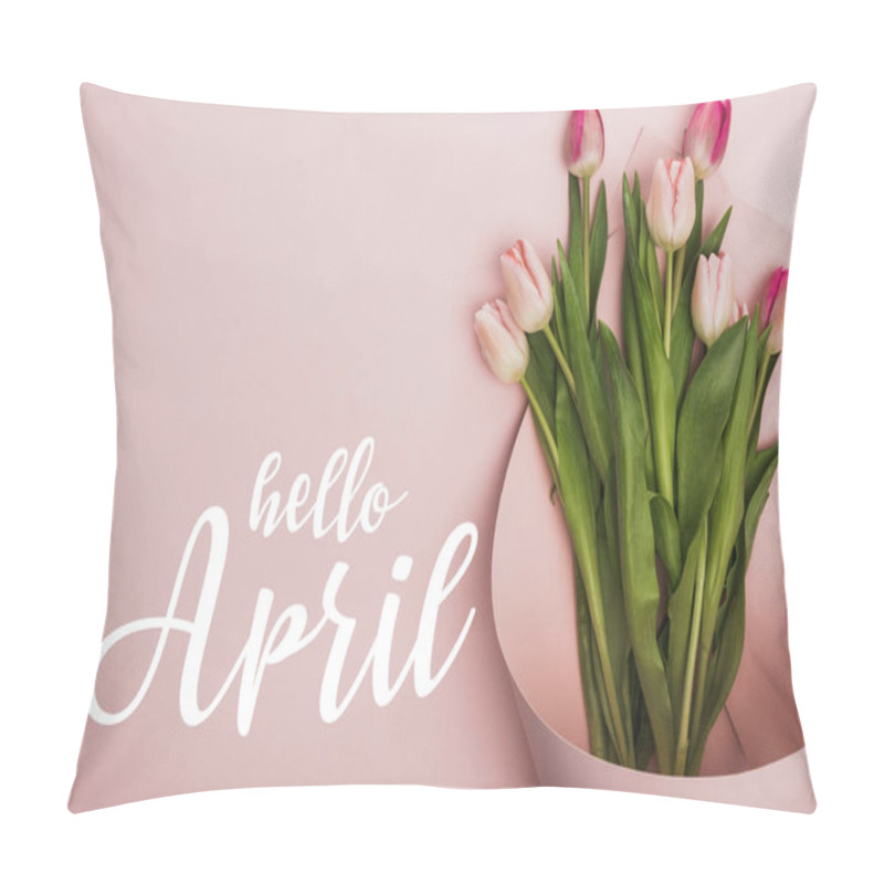 Personality  Top View Of Tulips Wrapped In Paper On Pink Background, Hello April Illustration Pillow Covers