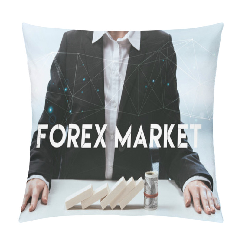 Personality  Cropped View Of Businesswoman With Wooden Blocks And Money Roll On Table And 'forex Market' Lettering On Foreground Pillow Covers