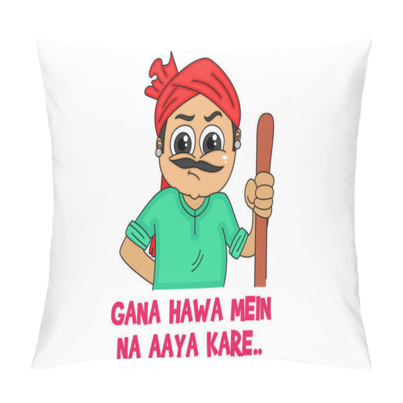 Personality  Vector Cartoon Illustration Of Haryanvi Man With Wooden Stick. Gana Hawa Mein Na Aaya Kare Text Translation - Don't Show Me Attitude. Isolated On White Background. Pillow Covers