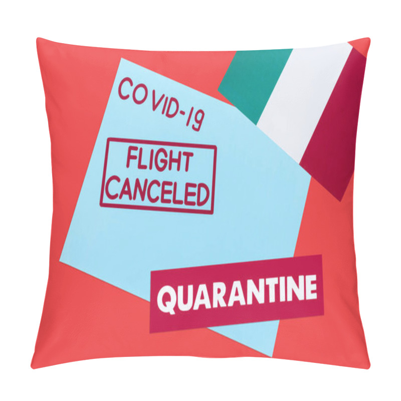 Personality  Top View Of Blue Envelope With Covid-19, Flight Canceled And Quarantine Lettering Near Flag Of Italy Isolated On Red  Pillow Covers