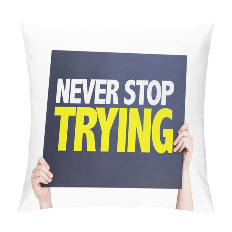 Personality  Never Stop Trying Card Pillow Covers