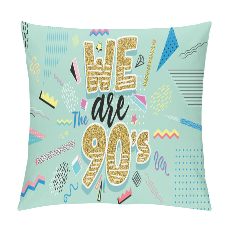 Personality  We Are 80s-90s.Memphis Poster, Invitation Card And Banner  Pillow Covers