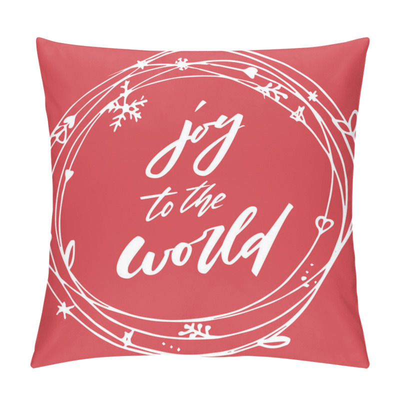 Personality  Joy To The World. Christmas And New Year Holiday Calligraphy Phrase Isolated On The Background. Brush Ink Typography For Photo Overlays, T-shirt, Flyer, Poster Design. Pillow Covers