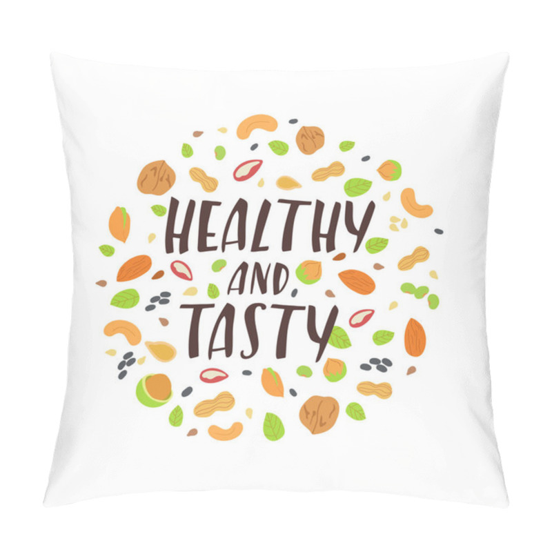 Personality  Modern Hand Drawn Phrase With Different Nuts And Seeds. Organic Healthy Food Concept. Vector Background For Your Design Pillow Covers