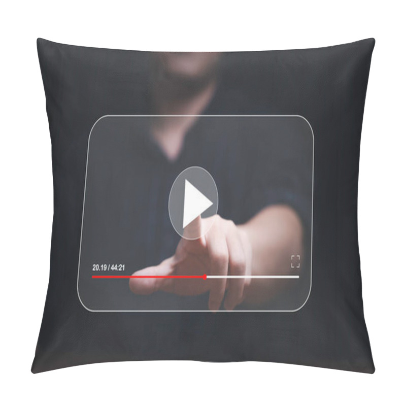 Personality  Man Hand Touching And Watching For Live Streaming For Video Streaming On Internet And Multimedia Technology Concept. Pillow Covers