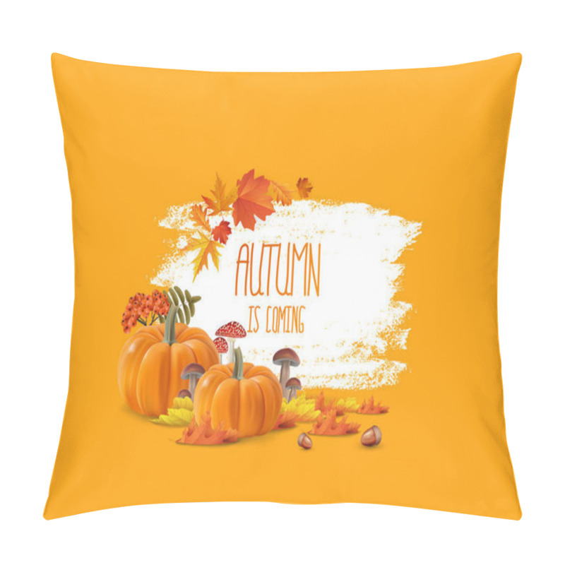 Personality  Autumn Is Coming With Leaves, Pumpkins, Vector Illustration  Pillow Covers