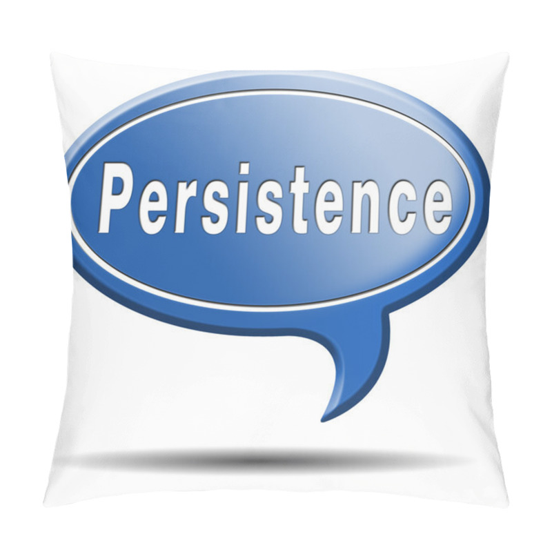 Personality  Persistence Pillow Covers