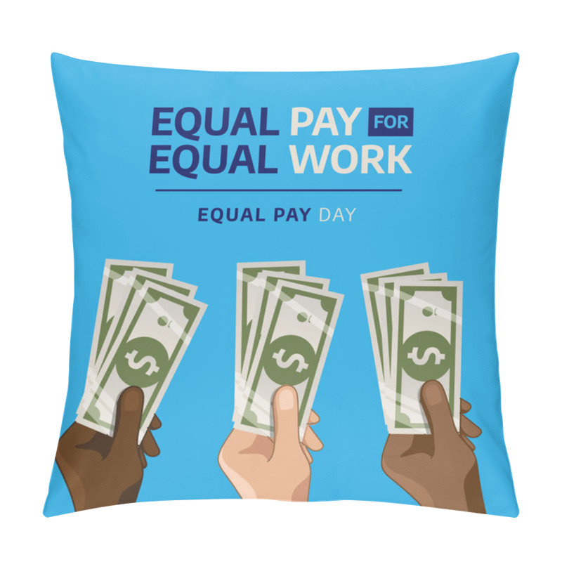 Personality  Equal Pay Day Vector Illustration. Equal Pay Day Greeting Template With Hand And Money Flat Illustration. Money And Hand Vector Design. Pillow Covers