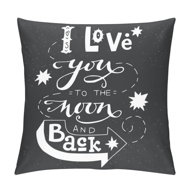 Personality  I Love You To Moon And Back Pillow Covers