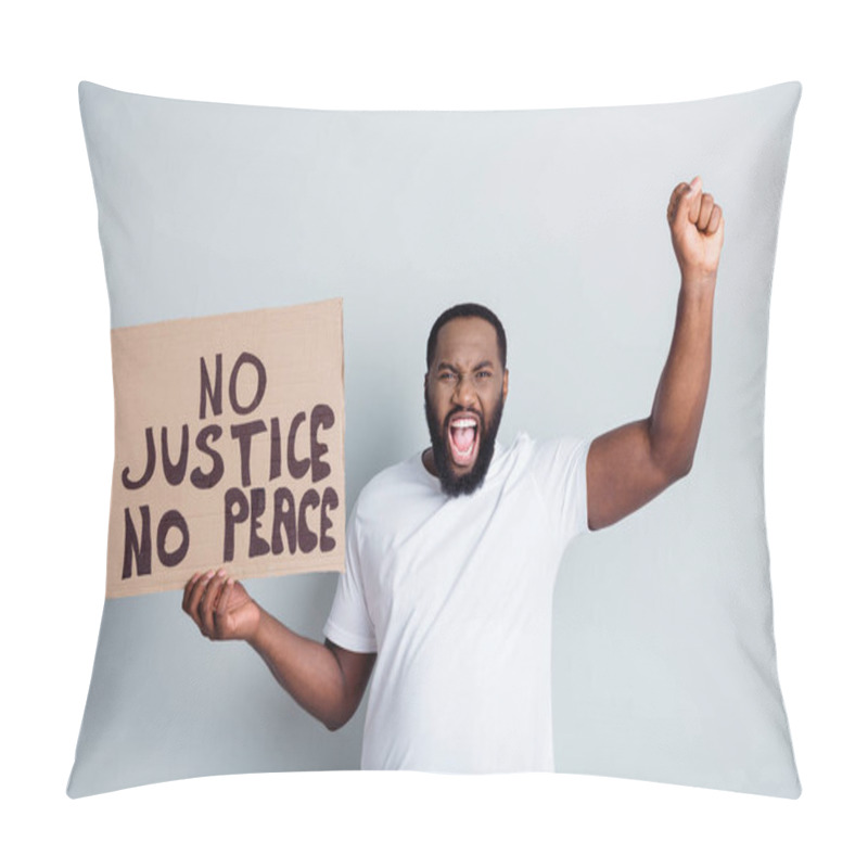 Personality  Stop Racism. Photo Of Crazy Dark Skin African Protester Placard Raise Fist Screaming Rude Slogans Community Against Afro Citizens Lawlessness Revolution Concept Isolated Grey Color Background Pillow Covers