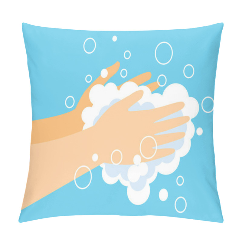 Personality  Hand Washing With Soap And Bubbles, Prevent Virus Concept, Vector Illustration  Pillow Covers