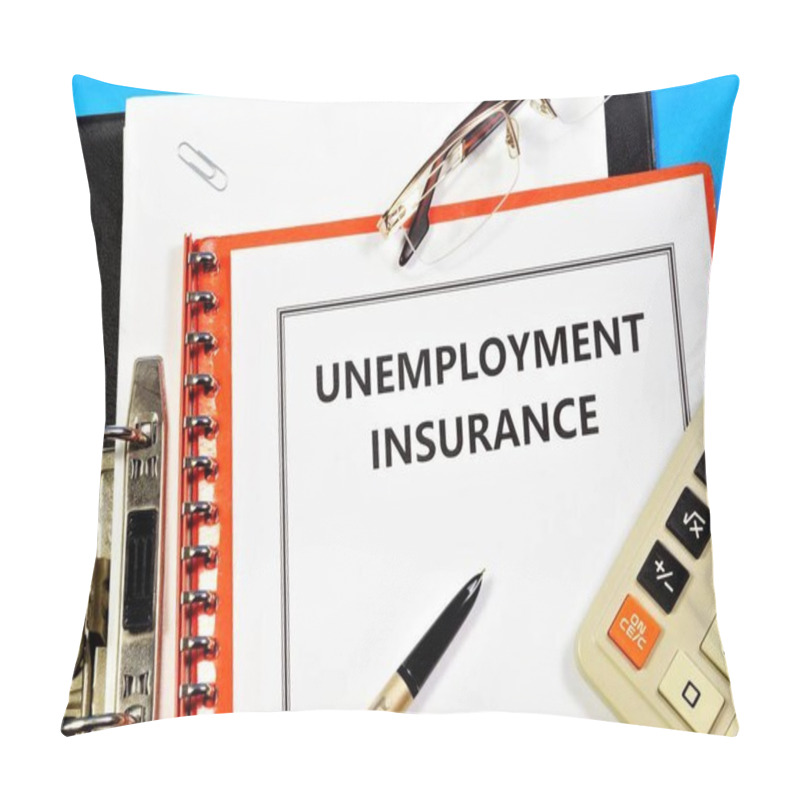 Personality  Unemployment Insurance. Text Label In The Document Form. Compensation Payments Provided To Employees Who Have Lost Their Jobs. Pillow Covers