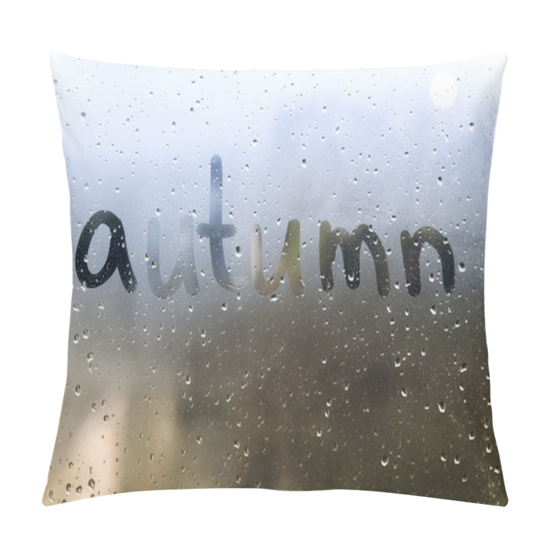 Personality  Rainy Weather, The Inscription Autumn On The Sweaty Glass. Pillow Covers