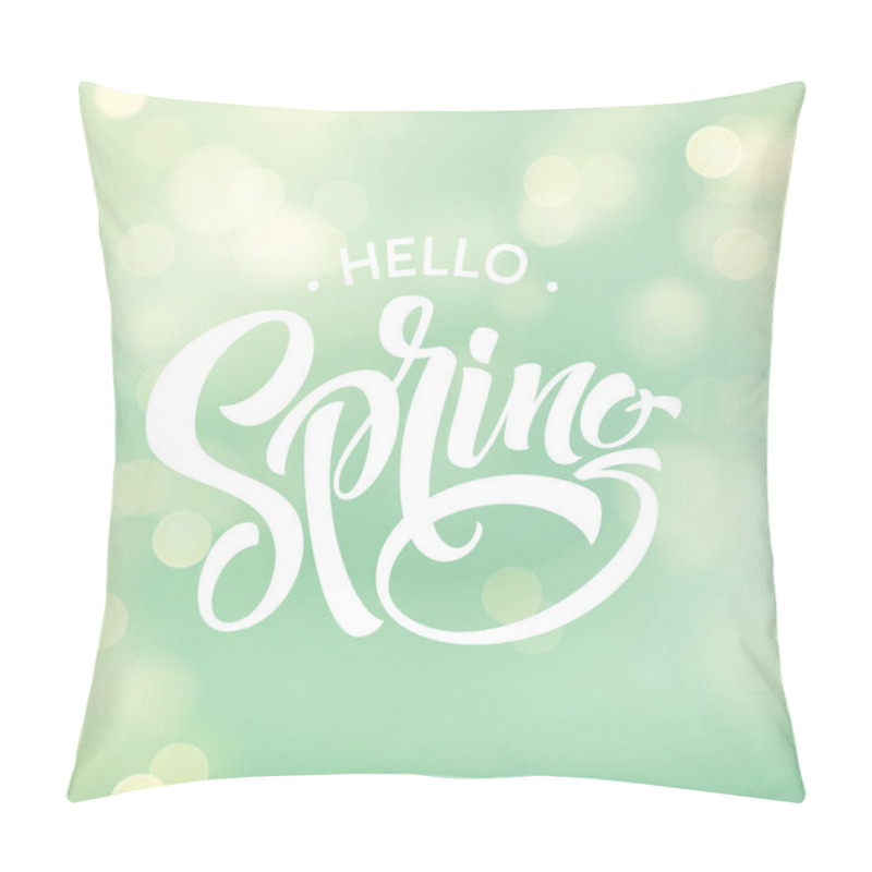 Personality  Hello Spring. Beautiful Spring Background With Bokeh And Handwritten Text. Vector Illustration Pillow Covers