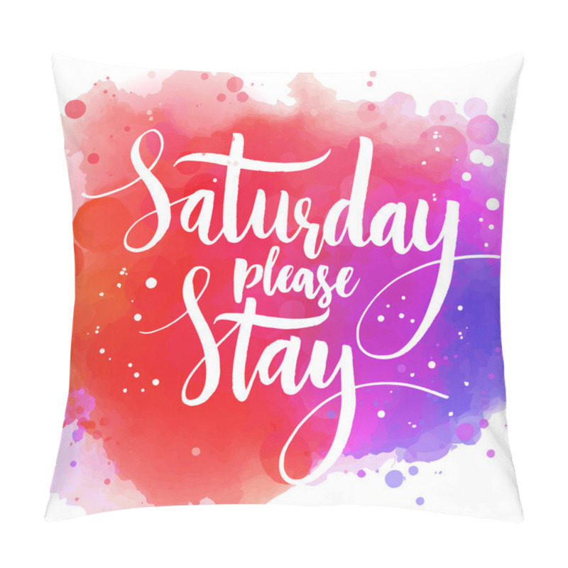 Personality  Saturday Please Stay. Pillow Covers