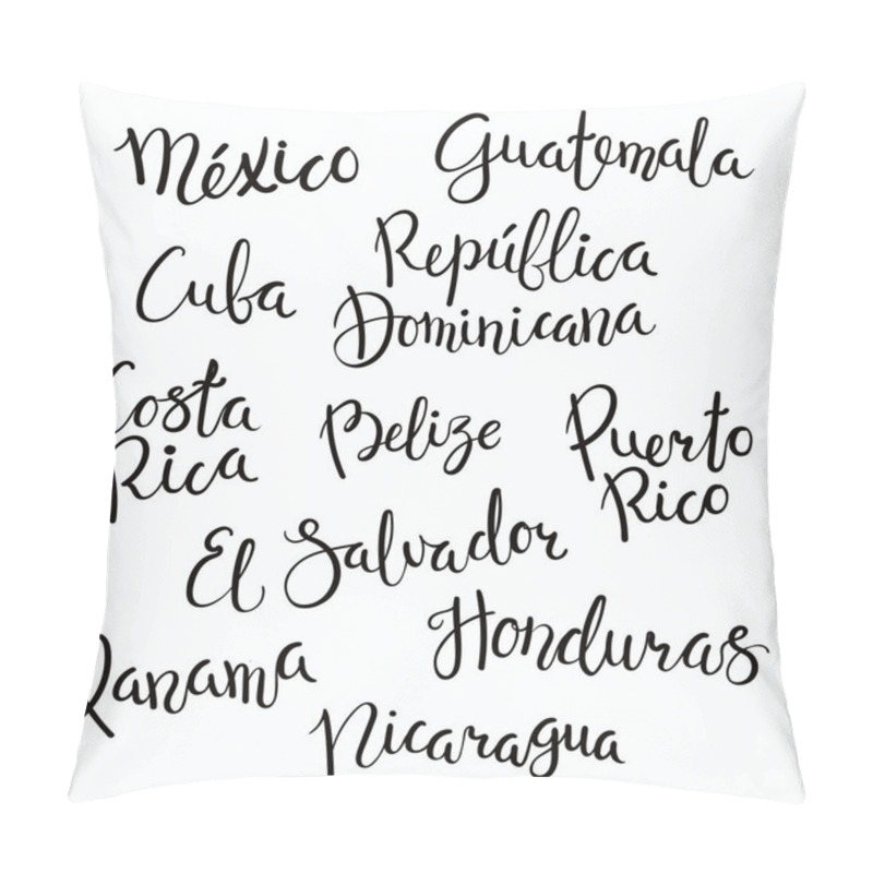 Personality  Set Of Hand Written Calligraphic Lettering Quotes With Central American Countries Names, Vector, Illustration Pillow Covers