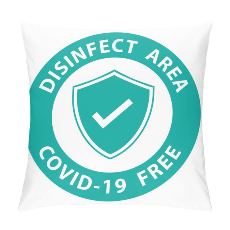 Personality   Round Symbol For Disinfected Areas Of Covid-19. Covid Free Zone.Vector Eps10 Pillow Covers