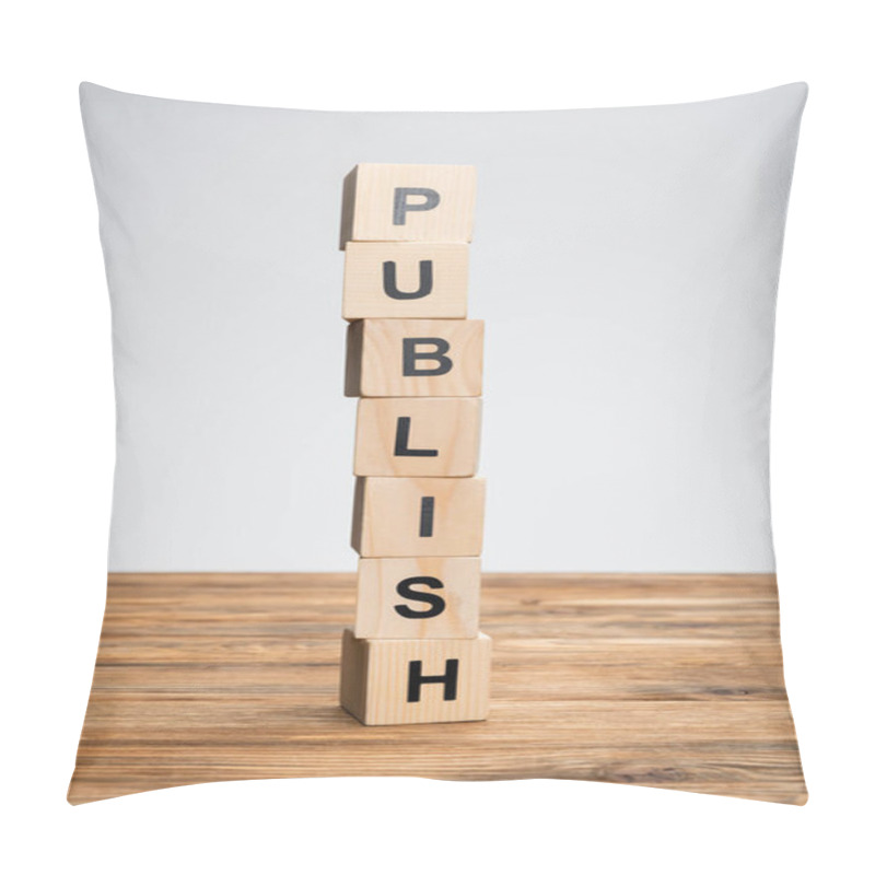 Personality  Stack Of Cubes With Publish Lettering On Wooden Surface Isolated On Grey Pillow Covers