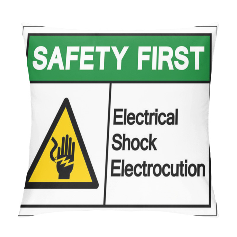 Personality  Safety First Electrical Shock Electrocution Symbol Sign, Vector Illustration, Isolate On White Background Label .EPS10 Pillow Covers