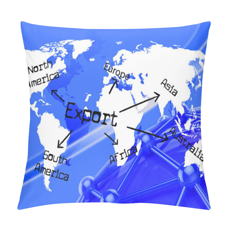 Personality  Export Worldwide Indicates Trading Exporting And Exported Pillow Covers