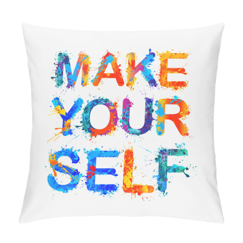 Personality  Make Yourself. Vector Pillow Covers