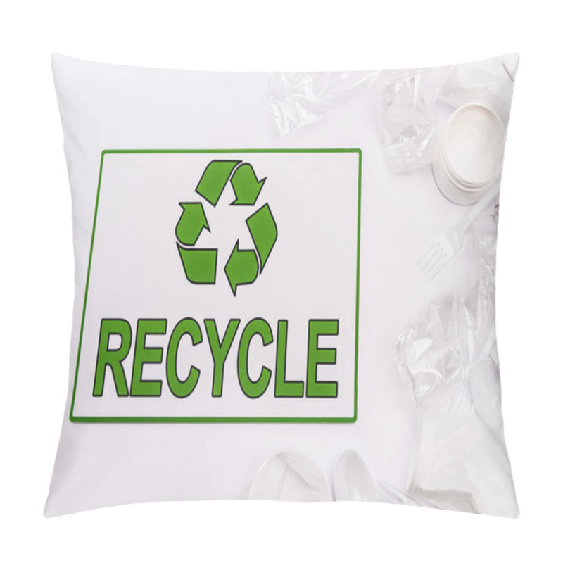 Personality  Top View Of Recycle Card And Plastic Rubbish Scattered On White Background Pillow Covers