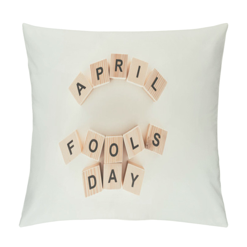 Personality  Top View Of Arranged Wooden Cubes In April Fools Day Lettering Isolated On Grey Tabletop, 1 April Holiday Concept Pillow Covers