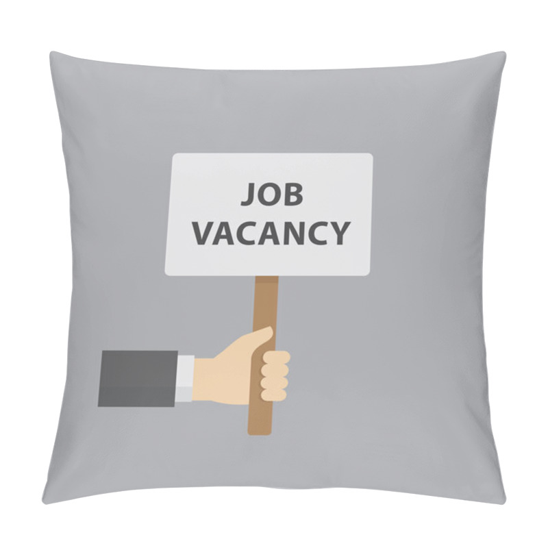 Personality  Hand Holding Job Vacancy Sign. Hiring And Recruiting Concept Pillow Covers