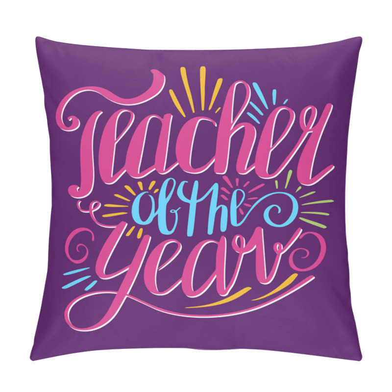 Personality  Teacher Of The Year Poster Pillow Covers