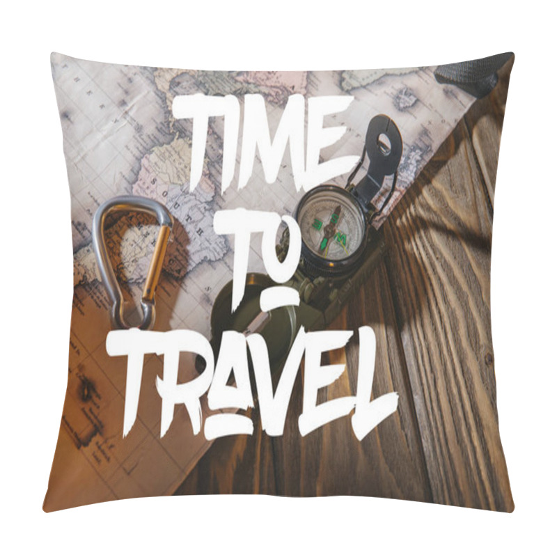 Personality  Compass, Safety Hook And Map On Wooden Table With Time To Travel Illustration Pillow Covers