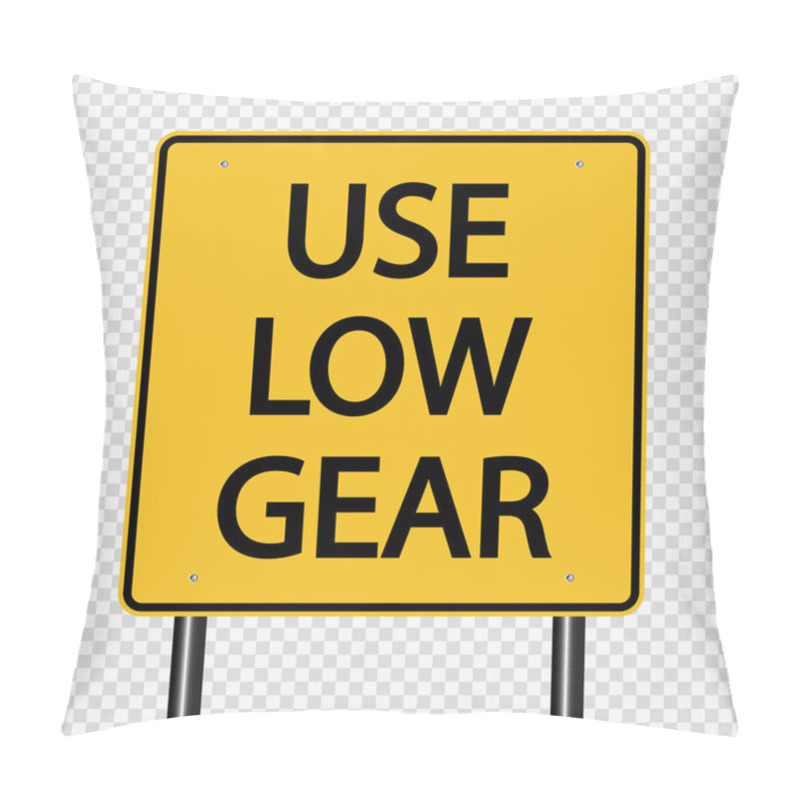 Personality  Use Low Gear Sign On Transparent Background,vector Illustration Pillow Covers