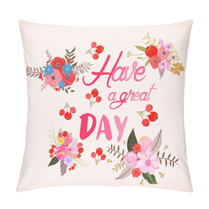 Personality  Have A Great Day. Greeting Card  Pillow Covers