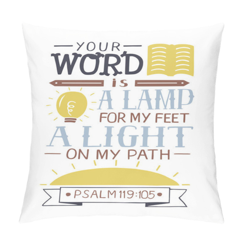 Personality  Hand Lettering Your Word Is A Lamp For My Feet, A Light On My Path Psalm Pillow Covers