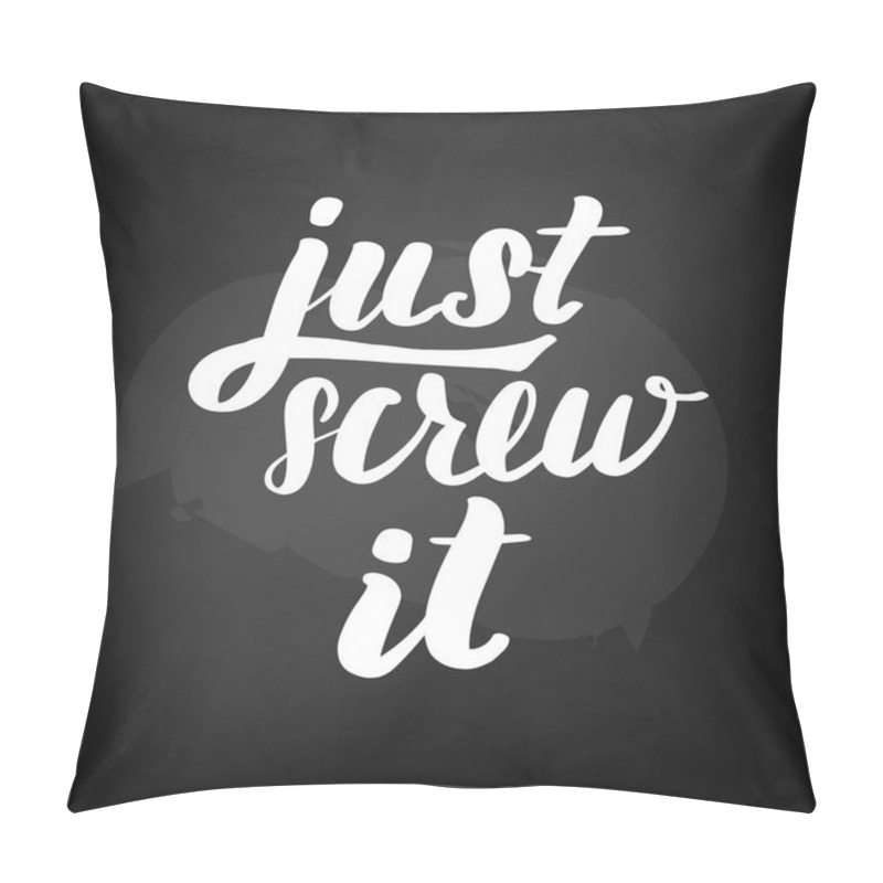 Personality  Chalkboard Blackboard Lettering Just Screw Pillow Covers