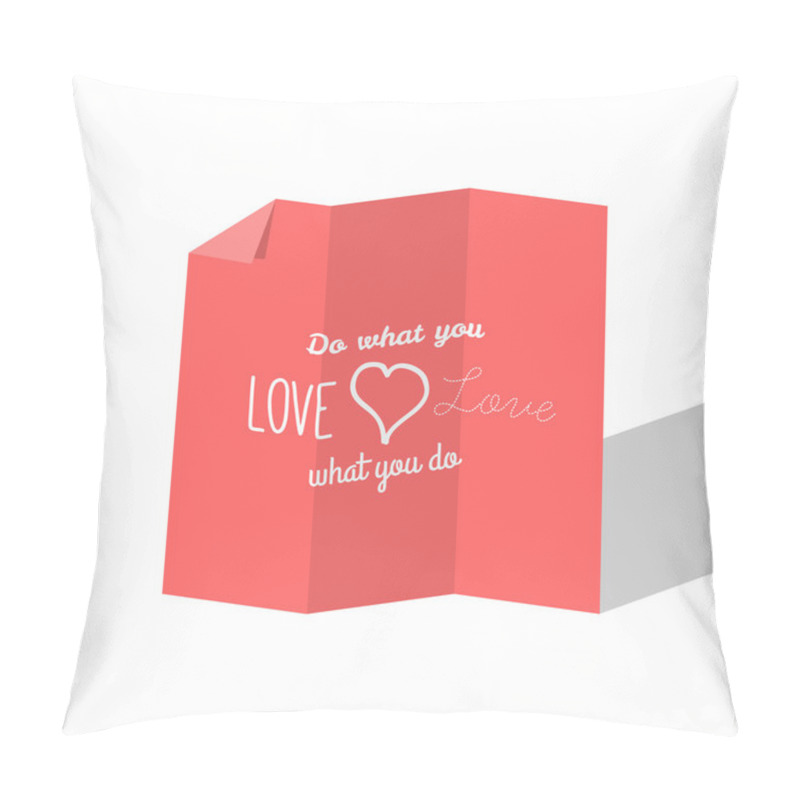 Personality  Motivation Quote - Do What You Love Love What You Do Pillow Covers