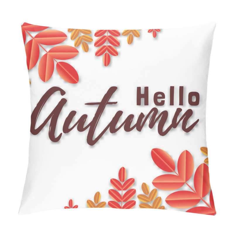 Personality  Vector Background With Hand Lettering Hello Autumn And Leaves Isolated On White Background. Pillow Covers