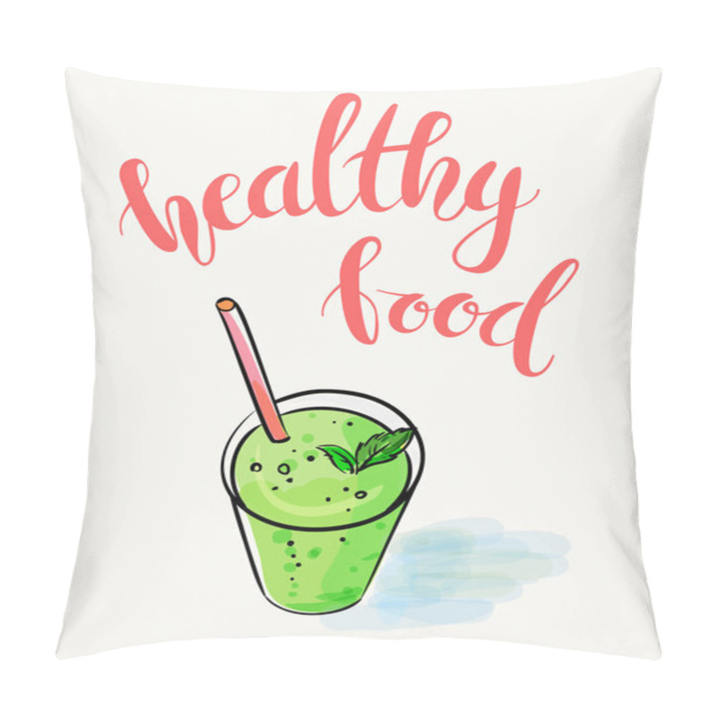 Personality  Green Smoothie Vector Illustration With Lettering. Healthy Food Pillow Covers