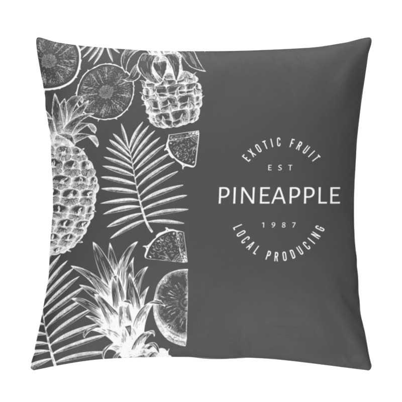 Personality  Hand Drawn Sketch Style Pineapple Banner. Organic Fresh Fruit Vector Illustration On Chalk Board. Botanical Design Template. Pillow Covers