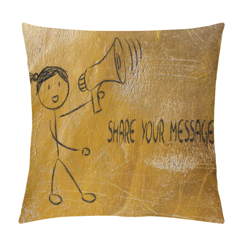 Personality  Funny Girl With Megaphone: Share Your Message Pillow Covers